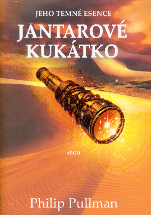 Jeho temné esence. Svazek III, Jantarové kukátko