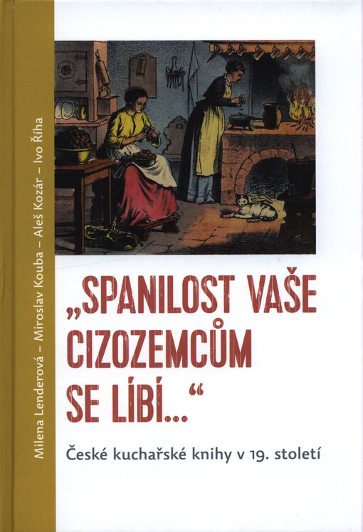 „Spanilost Vaše cizozemcům se líbí…“