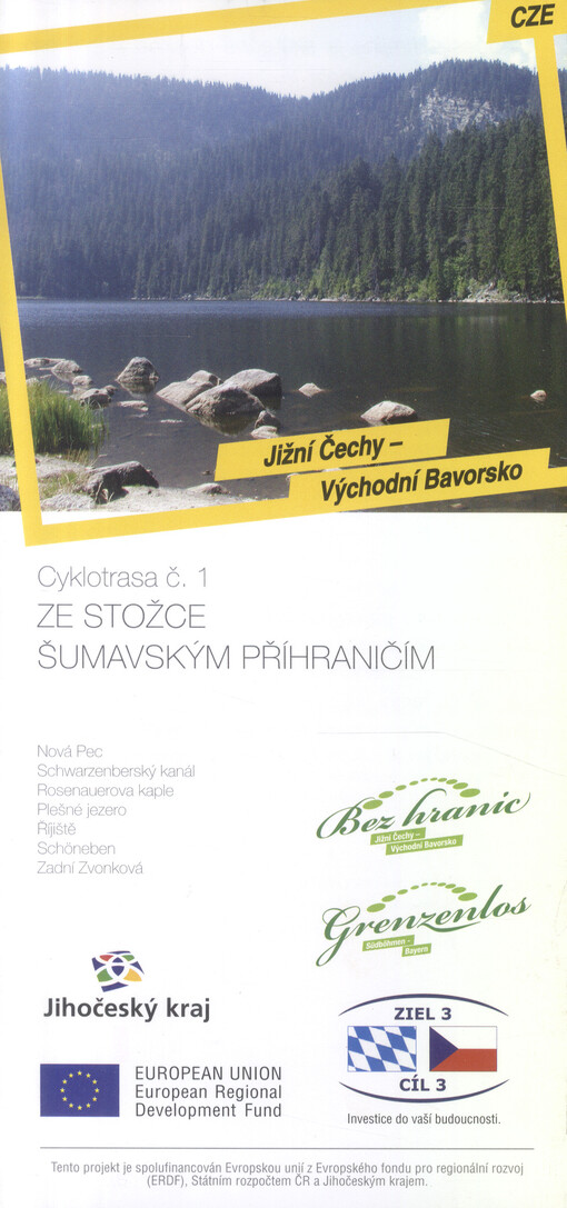 Jižní čechy - Východní Bavorsko. Cyklotrasa č. 1, Ze Stožce šumavským příhraničím