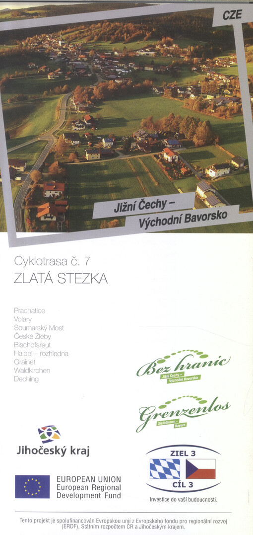 Jižní Čechy - Východní Bavorsko. Cyklotrasa č. 7, Zlatá stezka