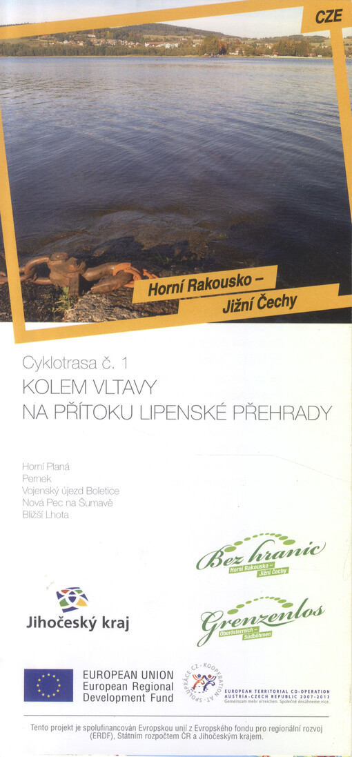 Horní Rakousko - Jižní Čechy. Cyklotrasa č. 1, Kolem Vltavy na přítoku Lipenské přehrady