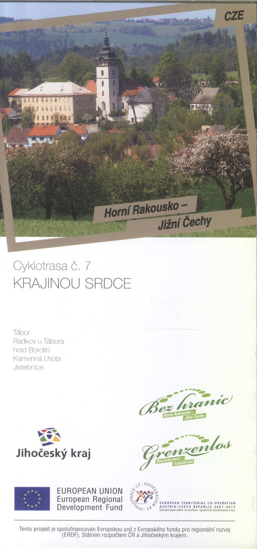 Horní Rakousko - Jižní Čechy. Cyklotrasa č. 7, Krajinou srdce