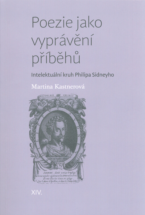 Poezie jako vyprávění příběhů : intelektuální kruh Philipa Sidneyho