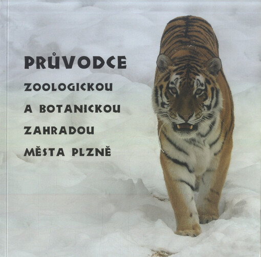 Průvodce Zoologickou a botanickou zahradou města Plzně