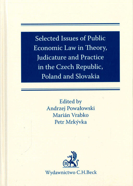 Selected issues of public economic law in theory, judicature and practice in the Czech Republic, Poland and Slovakia