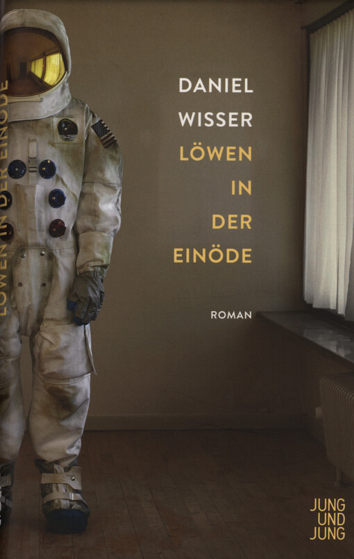 Löwen in der Einöde : Roman