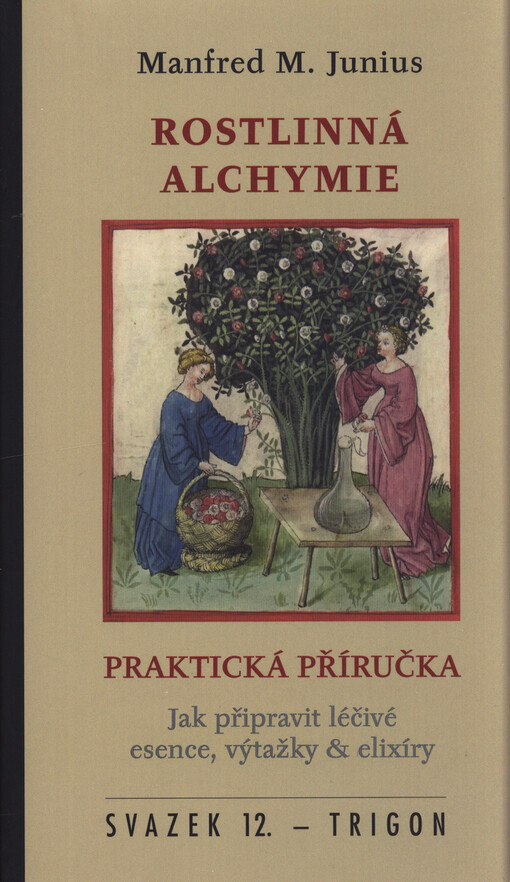 Rostlinná alchymie - Praktická příručka