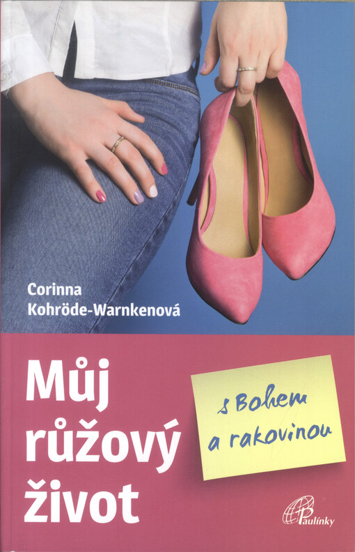 Můj růžový život s Bohem a rakovinou