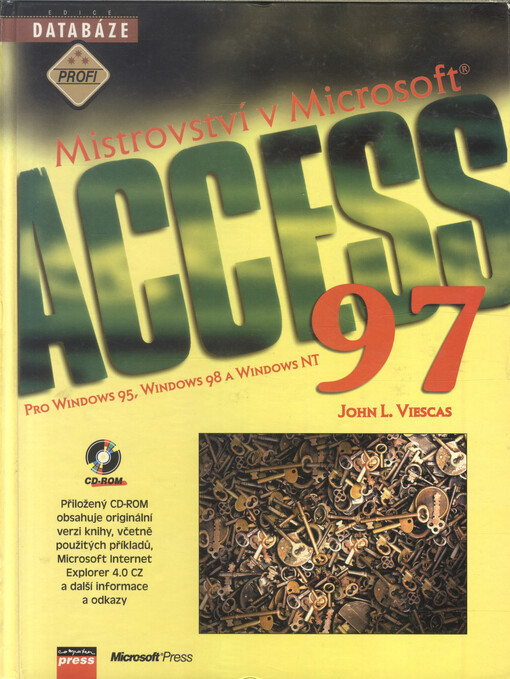 Mistrovství v Microsoft Access 97 :pro Windows 95, Windows 98 a Windows NT