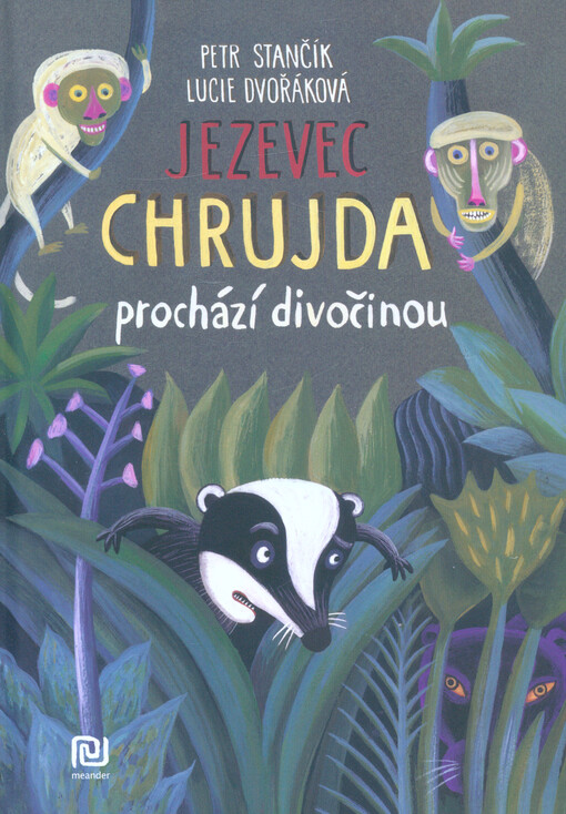 Jezevec Chrujda prochází divočinou