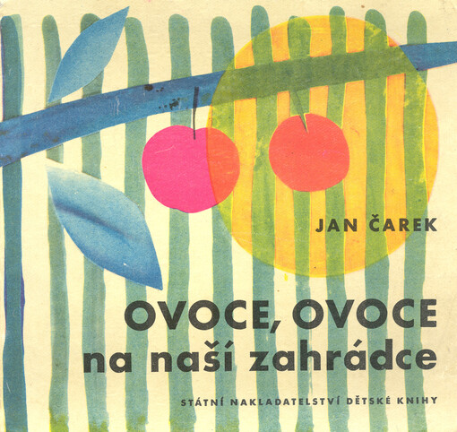 Ovoce, ovoce na naší zahrádce