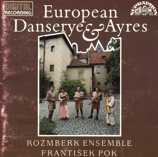 European danserye & ayres [klenoty renesanční hudby]