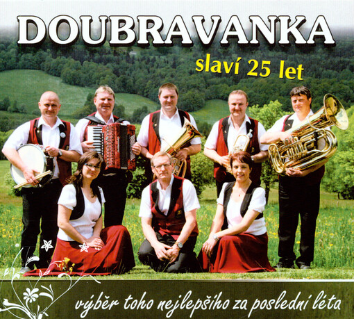 Doubravanka slaví 25 let : výběr toho nejlepšího za poslední léta