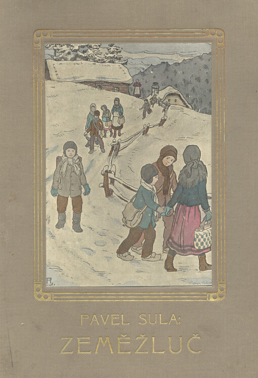 Zeměžluč : obrázky ze Zálesí a zpod Lichnice