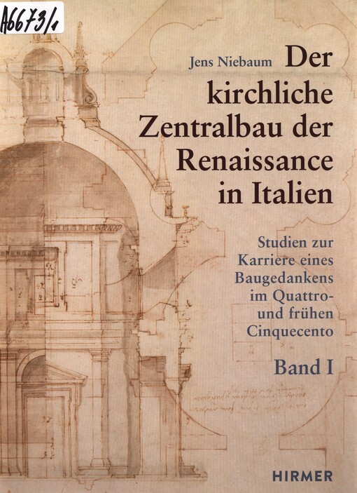 Der kirchliche Zentralbau der Renaissance in Italien