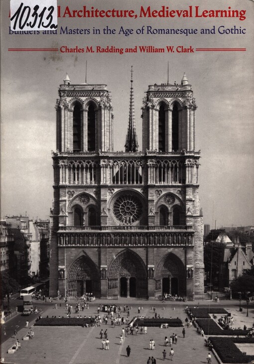 Medieval architecture, medieval learning : builders and masters in the age of Romanesque and Gothic