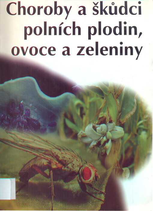 Choroby a škůdci polních plodin, ovoce a zeleniny