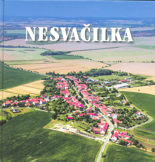 Nesvačilka: 300 let od založení obce