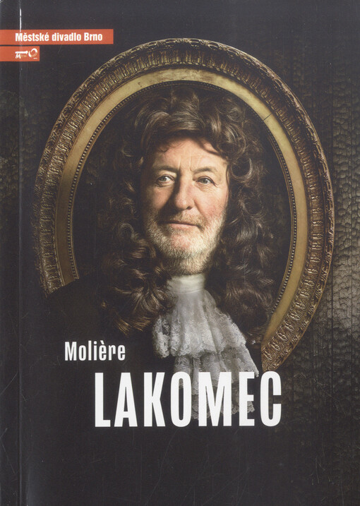 Molière, Lakomec: osmá inscenace sedmdesáté třetí sezony 2017/2018 : premiéra 24. a 25. března 2018