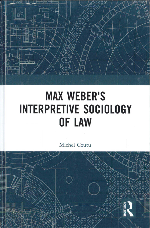 Max Weber's interpretive sociology of law