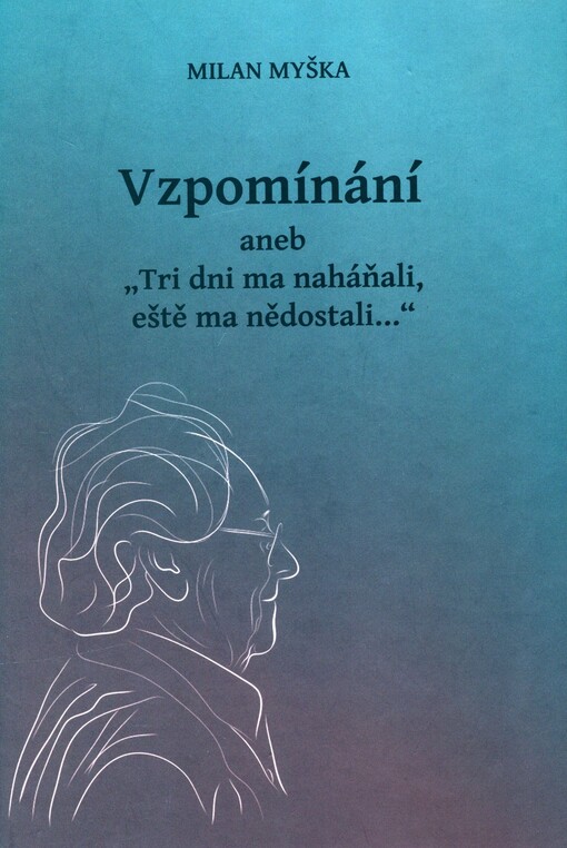 Vzpomínání, aneb, 