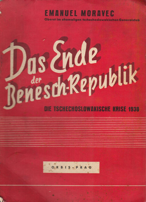 Ende der Benesch-Republik: die tschechoslowakische Krise 1938