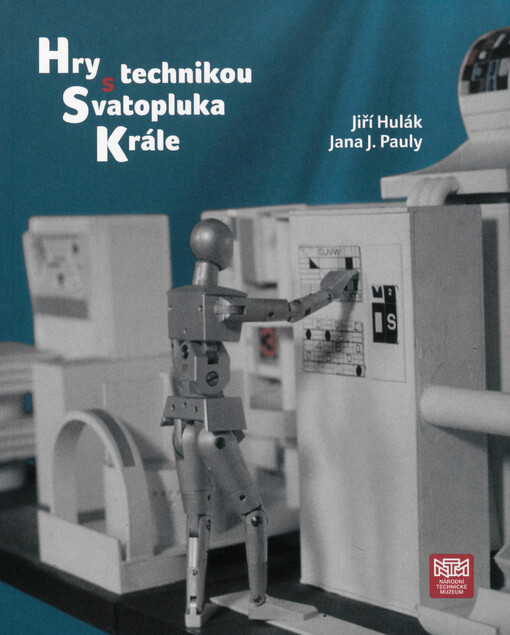 Hry s technikou Svatopluka Krále