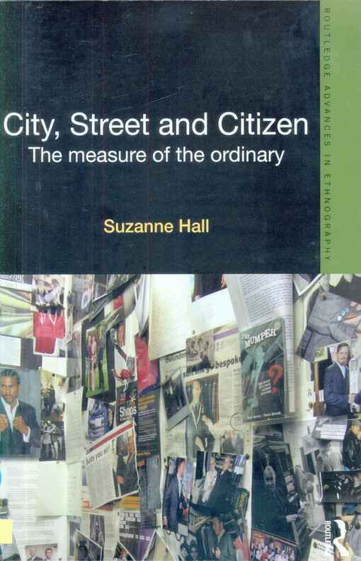 City, street and citizen :the measure of the ordinary