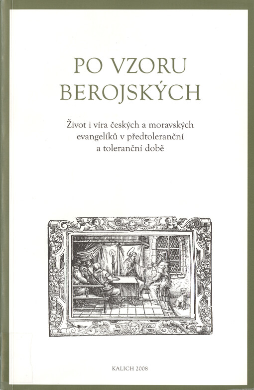 Po vzoru Berojských: život i víra českých a moravských evangelíků v předtoleranční a toleranční době