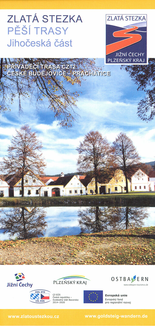 Zlatá stezka - pěší trasy, jihočeská část. Přiváděcí trasa CZ12: České Budějovice - Prachatice