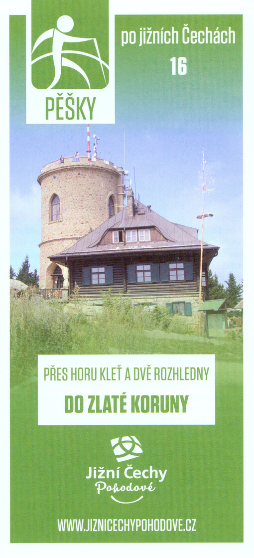 Pěšky po jižních Čechách. 16, Přes horu Kleť a dvě rozhledny do Zlaté koruny, 16, Přes horu Kleť a dvě rozhledny do Zlaté koruny