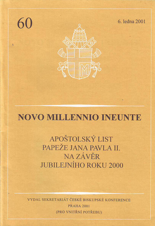 Novo millennio ineunte :apoštolský list papeže Jana Pavla II. na závěr jubilejního roku 2000