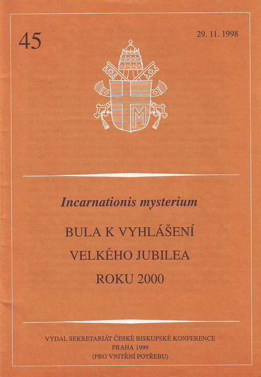 Incarnationis mysterium :Bula k vyhlášení Velkého jubilea roku 2000 /