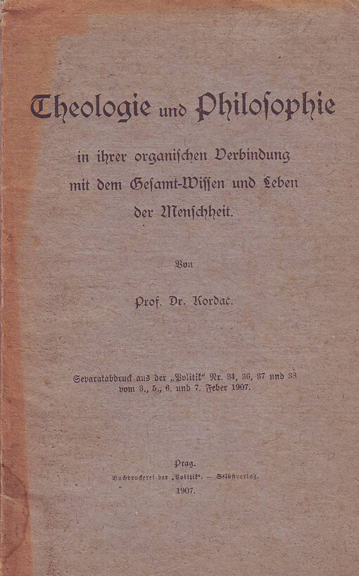 Theologie und Philosophie in ihrer organischen Verbindung mit dem Gesamt-Wissen und Leben der Menschheit /