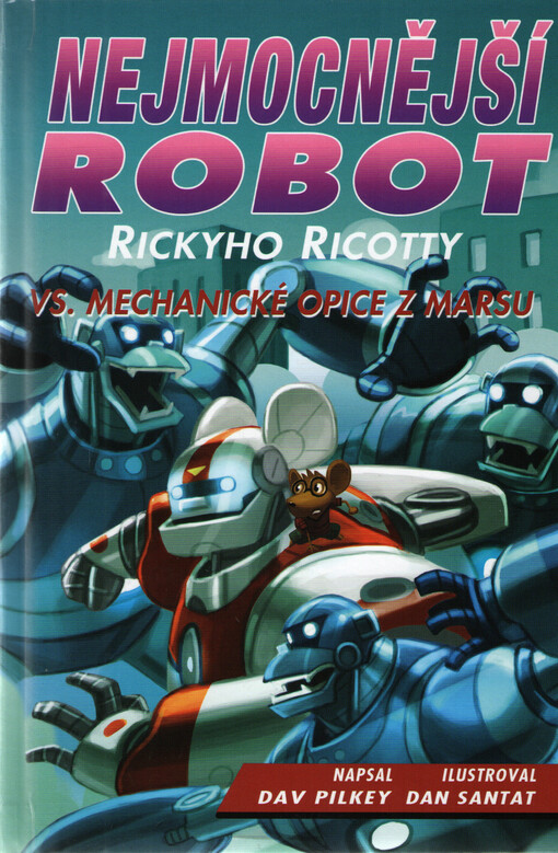 Nejmocnější robot Rickyho Ricotty vs. mechanické opice z Marsu