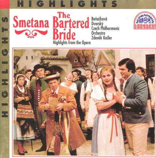 The bartered bride highlights from the opera in 3 acts