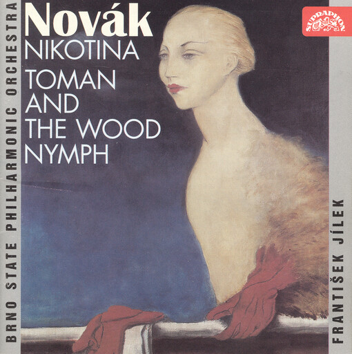 Nikotina ballet-pantomime in 7 scenes, Op. 59 ; Toman and the wood nymph : symphonic poem, Op. 40