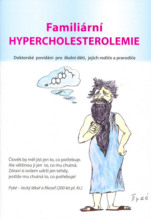 Familiární hypercholesterolemie : doktorské povídání pro školní děti, jejich rodiče a prarodiče
