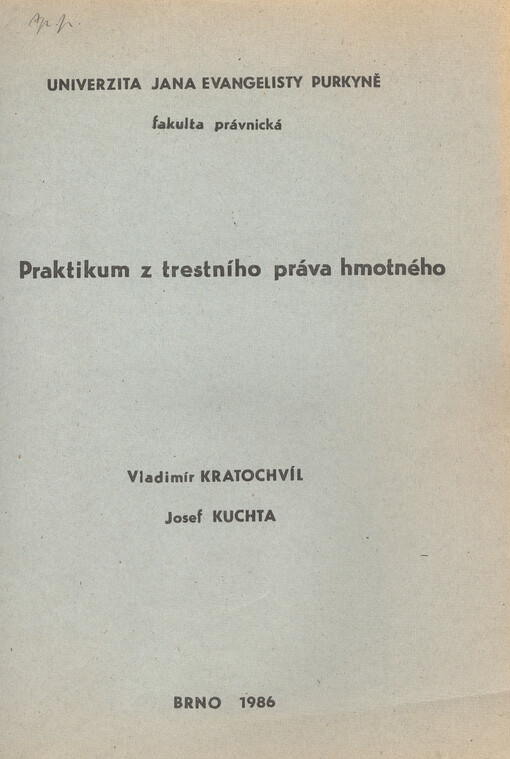 Praktikum z trestního práva hmotného :Určeno pro posl. fak. právnické