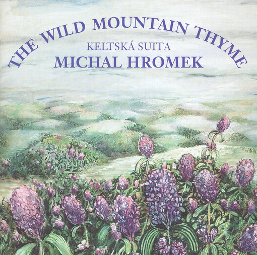 The wild mountain thyme keltská suita