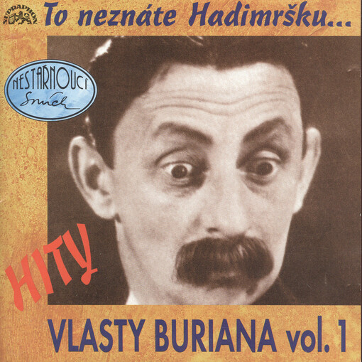 To neznáte Hadimršku-- : hity Vlasty Buriana. Vol. 1