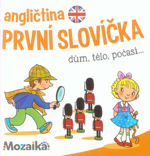 Angličtina - první slovíčka. Dům, tělo, počasí...