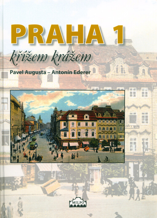Praha 1 křížem krážem
