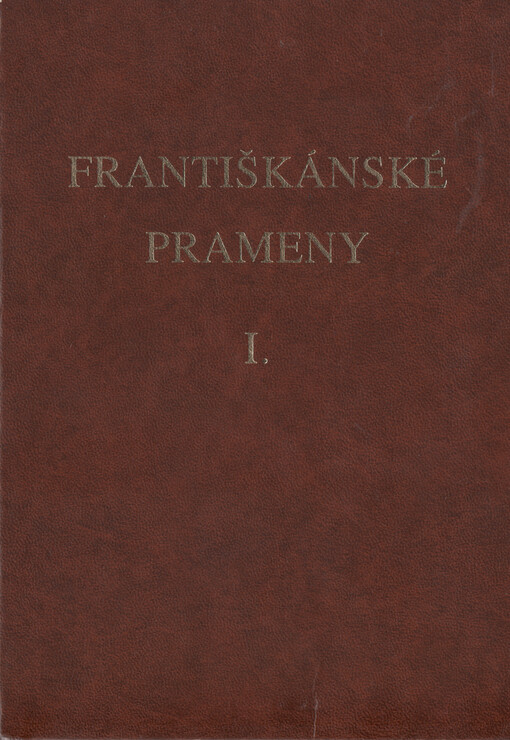 Františkánské prameny. I