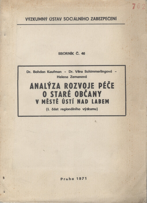 Analýza rozvoje péče o staré občany v městě Ústí nad Labem :1. část regionálního výzkumu