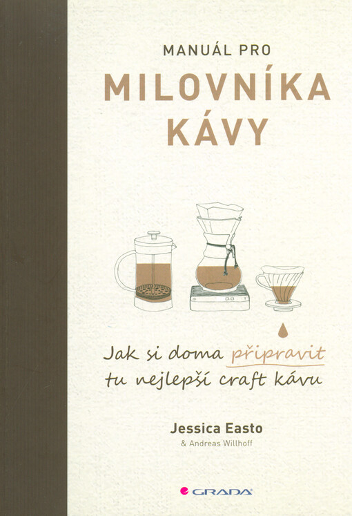 Manuál pro milovníka kávy | Easto Jessica, Willhoff Andreas - e-kniha