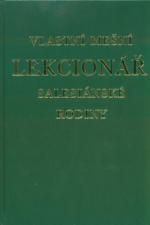 Vlastní mešní lekcionář salesiánské rodiny : pracovní vydání pro vnitřní potřebu