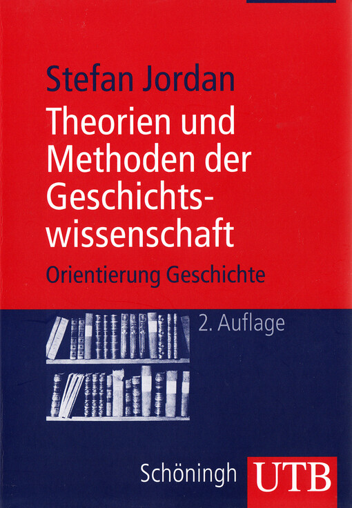 Theorien und Methoden der Geschichtswissenschaft