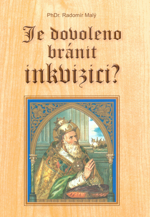 Je dovoleno bránit inkvizici?