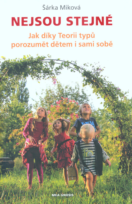 Nejsou stejné : jak díky Teorii typů porozumět dětem i sami sobě